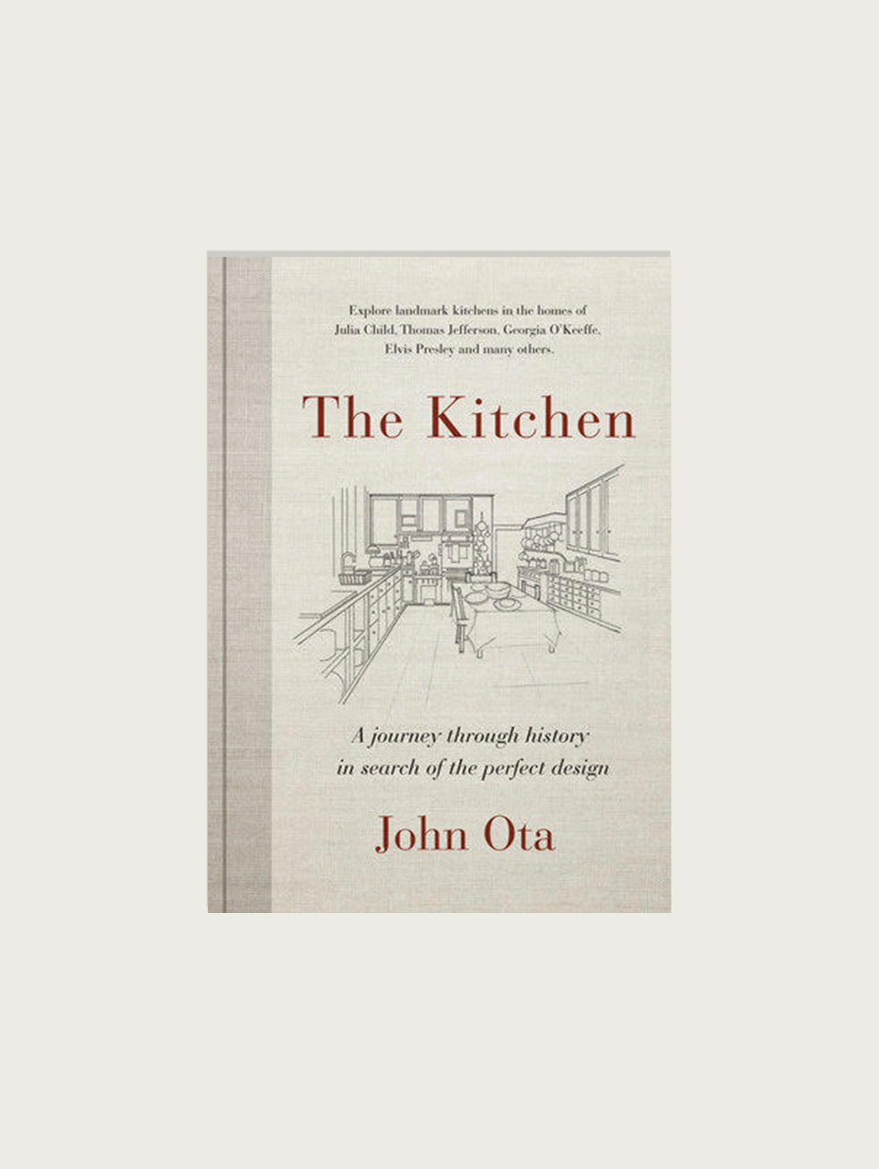 The Most Loved Room In The House: The Evolution of The Great North American Kitchen with John Ota